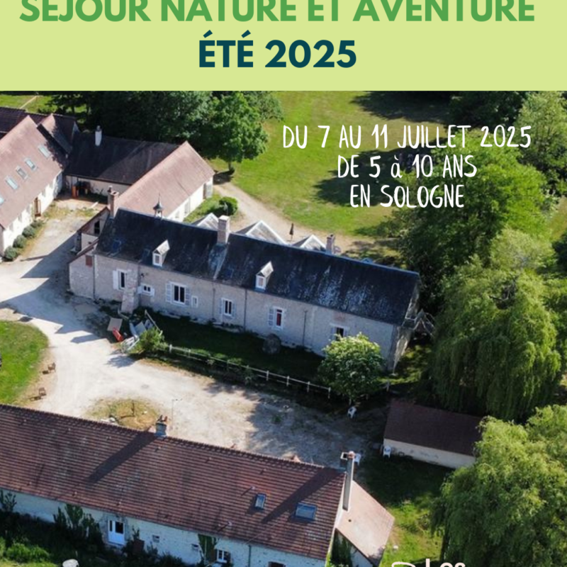 Les Polinsons - Séjour nature et aventure en Sologne